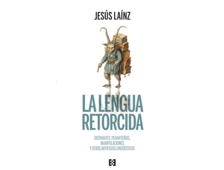 Livro La Lengua Retorcida de Jesús Laínz (Espanhol)