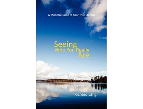 Livro Seeing Who You Really Are de Richard Lister Lang (Inglês)