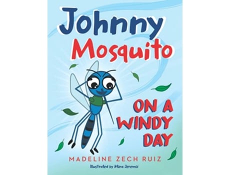 Livro Johnny Mosquito on a Windy Day de Madeline Zech Ruiz (Inglês)