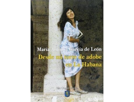 Livro Desde Mi Torre De Adobe En La Habana de María Antonia García De León Alvarez (Espanhol)