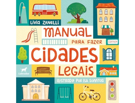 Livro Manual Para Fazer Cidades Legais de Lívia Zanelli (Português)