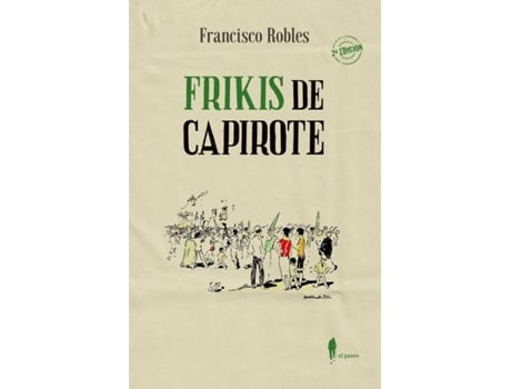 Livro Frikis De Capirote de Francisco Robles Rodríguez (Espanhol)