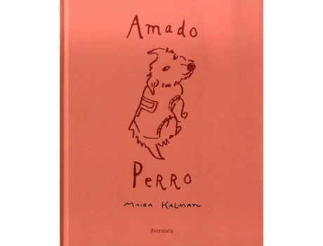 Livro Amado Perro de Maira Kalman (Espanhol)