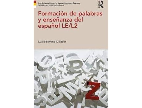 Livro Formacion de palabras y ensenanza del espanol LE/L2 de David Serrano-Dolader (Inglês)