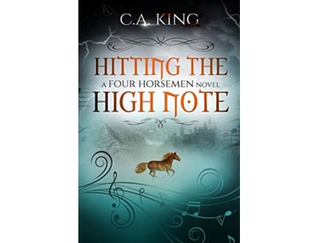 Livro Hitting The High Note A Four Horsemen Novel de C A King (Inglês)