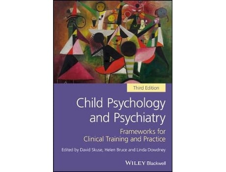 Livro child psychology and psychiatry - frameworks for clinical training and practice 3e de d skuse (inglês)