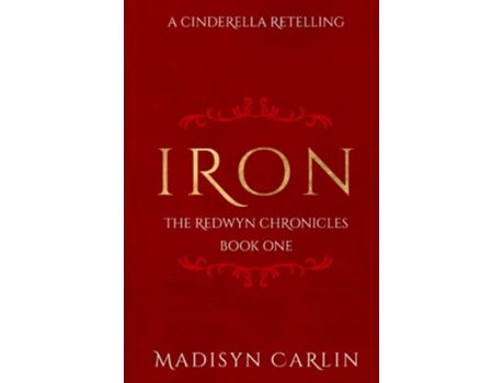 Livro IRON The Redwyn Chronicles de Madisyn Carlin (Inglês)