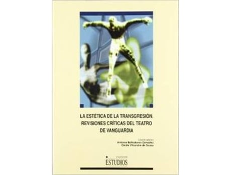 Livro Estetica Transfresion:Revisiones Criticas Teatro Vanguardia de Ballesteros Gonzalez (Espanhol)