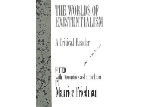 Livro the worlds of existentialism de edited by maurice friedman (inglês)