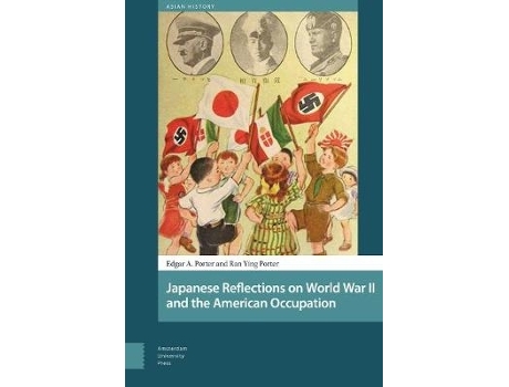 Livro japanese reflections on world war ii and the american occupation de edgar porter,ran ying porter (inglês)