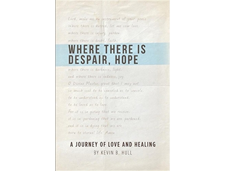 Livro Where There is Despair Hope de Kevin B Hull (Inglês)