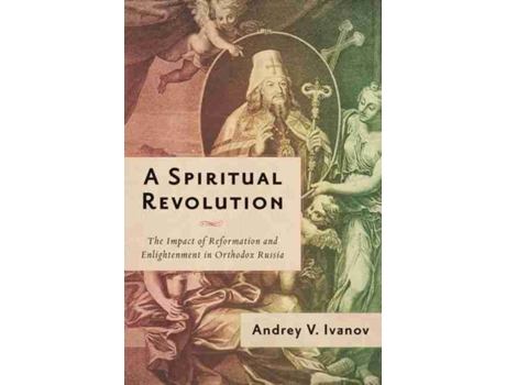 Livro a spiritual revolution de andrey v. ivanov (inglês)