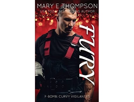 Livro Fury A Curvy Girl Romantic Suspense FBOMB Curvy Vigilantes de Mary E Thompson (Inglês)