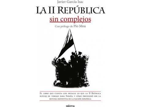 Livro La Ii República Sin Complejos de Javier García Isac (Espanhol)