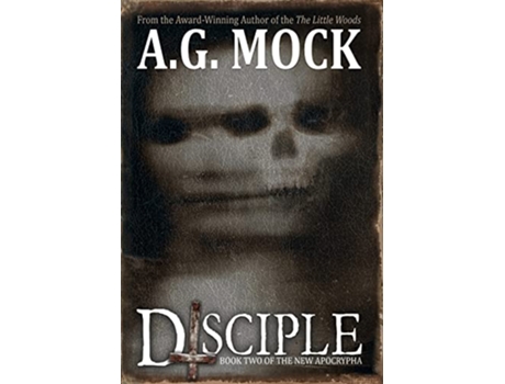 Livro Disciple Book Two of the New Apocrypha de A G Mock (Inglês)