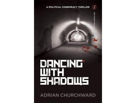 Livro Dancing With Shadows A political conspiracy thriller 2 Puppet Meisters Trilogy de Adrian Churchward (Inglês)