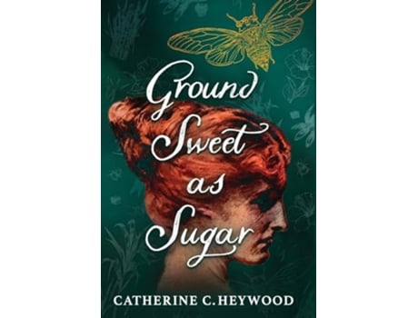 Livro Ground Sweet as Sugar de Catherine C Heywood (Inglês)