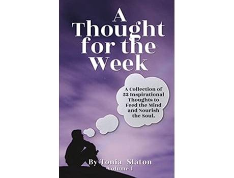 Livro A Thought for the Week de Tonia Slaton (Inglês)