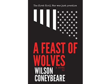 Livro A Feast of Wolves de Wilson Coneybeare (Inglês)