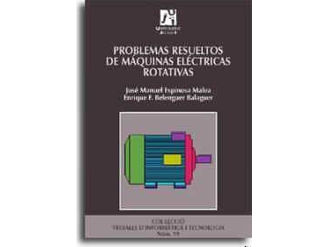 Livro Problemas Resueltos De Máquinas Eléctricas Rotativas Resolved