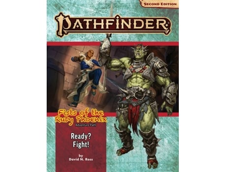 Livro pathfinder adventure path: ready? fight! (fists of the ruby phoenix 2 of 3) (p2) de david n. ross (inglês)