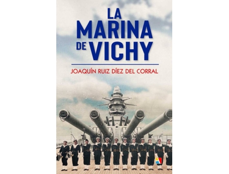 Livro La Marina De Vichy de Joaquín Ruiz Díez Del Corral (Espanhol)