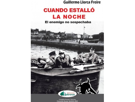 Livro Cuando Estallo La Noche. El Enemigo No Sospechaba de Guillermo Llorca Freire (Espanhol)