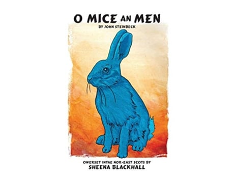 Livro O Mice an Men Of Mice and Men in NorthEast Scots Scots Edition de John Steinbeck (Escocês)