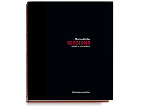 Livro Sessions Fetish in Germany English and German Edition de Florian Müller e Nora Gantenbrink (Inglês - Capa Dura)