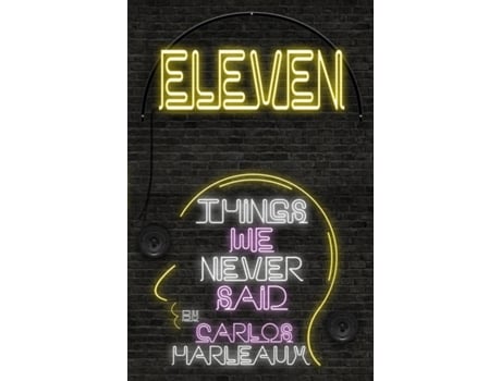 Livro Eleven: Things We Never Said Carlos Harleaux (Inglês)