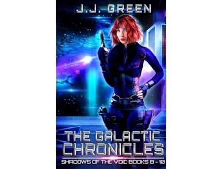 Livro The Galactic Chronicles de J J Green (Inglês)