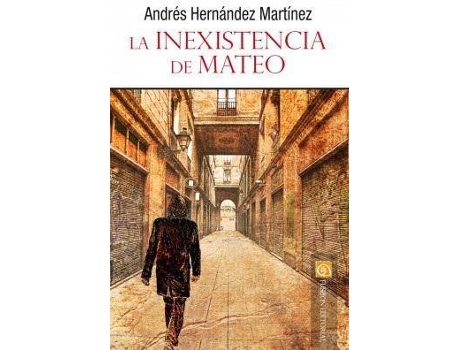 Livro La inexistencia de Mateo de Andres Hernandez Martinez (Espanhol)