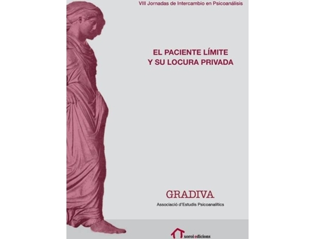 Livro El Paciente Límite Y Su Locura Privada de Gradiva Associació D´Estudis P (Espanhol)