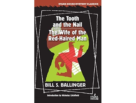 Livro The Tooth and the Nail The Wife of the RedHaired Man de Bill S Ballinger (Inglês)