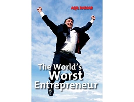 Livro The Worlds Worst Entrepreneur de Aqil Radjab (Inglês)