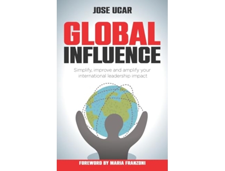 Livro Global Influence de Jose Ucar (Inglês)