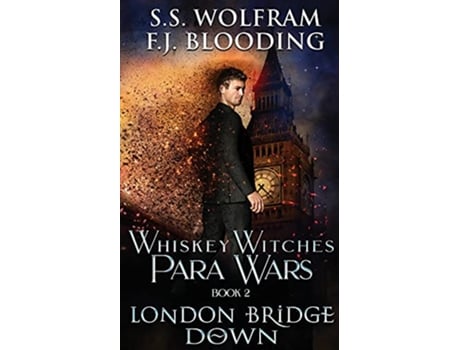 Livro London Bridge Down de S S Wolfram e F J Blooding (Inglês)