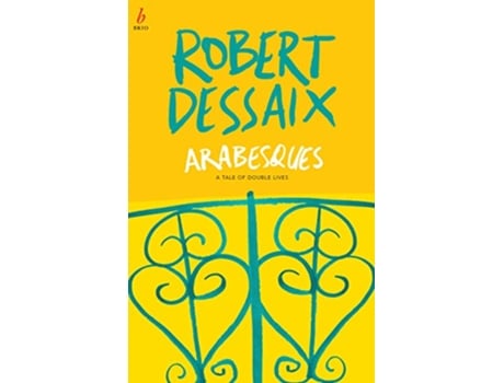 Livro Arabesques A Tale of Double Lives de Robert Dessaix (Inglês)