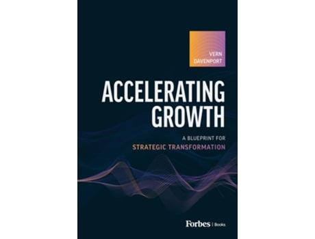 Livro Accelerating Growth de Vern Davenport (Inglês - Capa Dura)