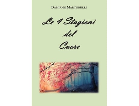 Livro Le 4 Stagioni del Cuore de Damiano Martorelli (Italiano)