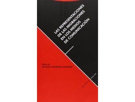 Livro Representaciones Migraciones Medios Comunicacion de Antolin Granados (Espanhol)