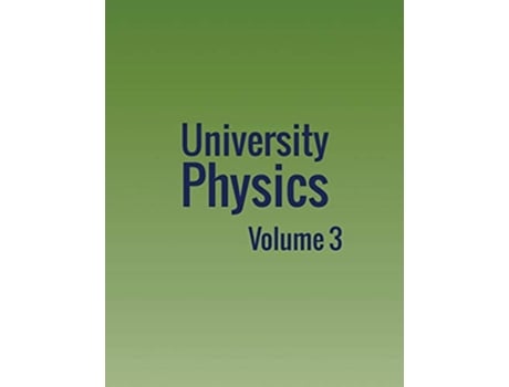 Livro University Physics de William Moebs, Samuel J Ling et al. (Inglês)