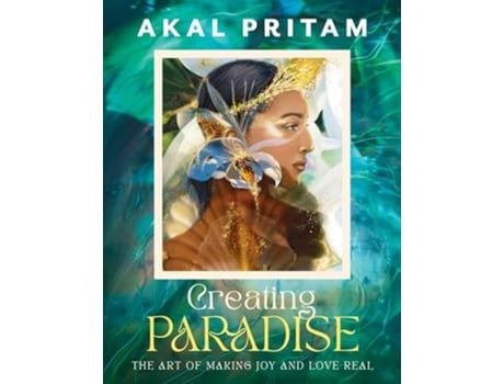 Livro Creating Paradise de Akal Pritam (Inglês)