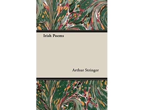 Livro Irish Poems de Arthur Stringer (Inglês)