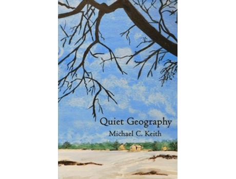 Livro Quiet Geography De Michael C Keith (inglês)