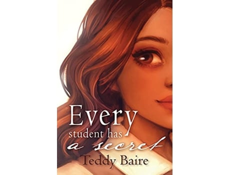 Livro Every Student has a Secret de Teddy Baire (Inglês)