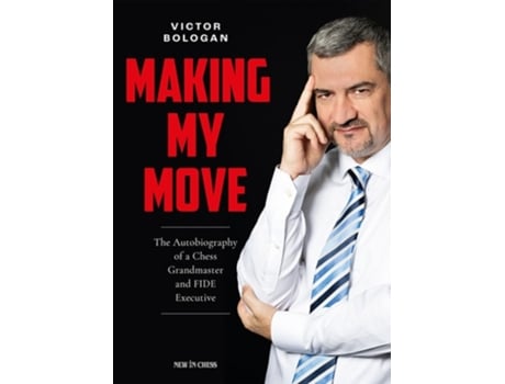 Livro Making My Move de Victor Bologan (Inglês)