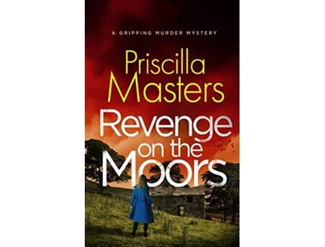 Livro REVENGE ON THE MOORS a gripping murder mystery Detective Joanna Piercy Mysteries de Priscilla Masters (Inglês)