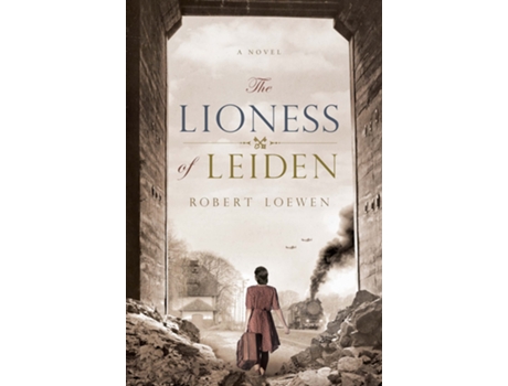 Livro Lioness of Leiden de Robert Loewen (Inglês - Capa Dura)