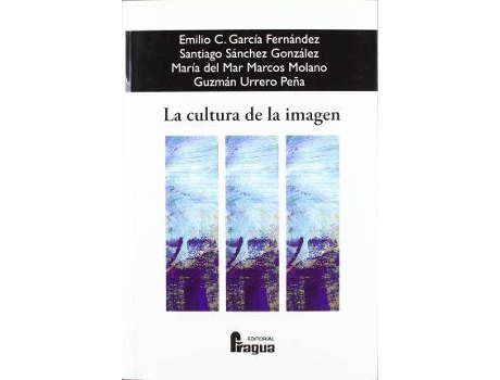 Livro La cultura de la imagen de Emilio C. García Fernández (Espanhol)